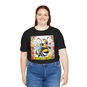 Always Bee First