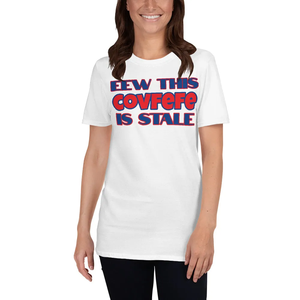 Anti-Trump Covfefe T-Shirt