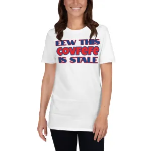 Anti-Trump Covfefe T-Shirt
