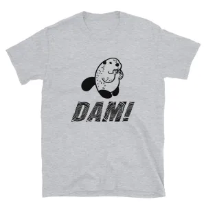Beaver DAM! Women's T-Shirt
