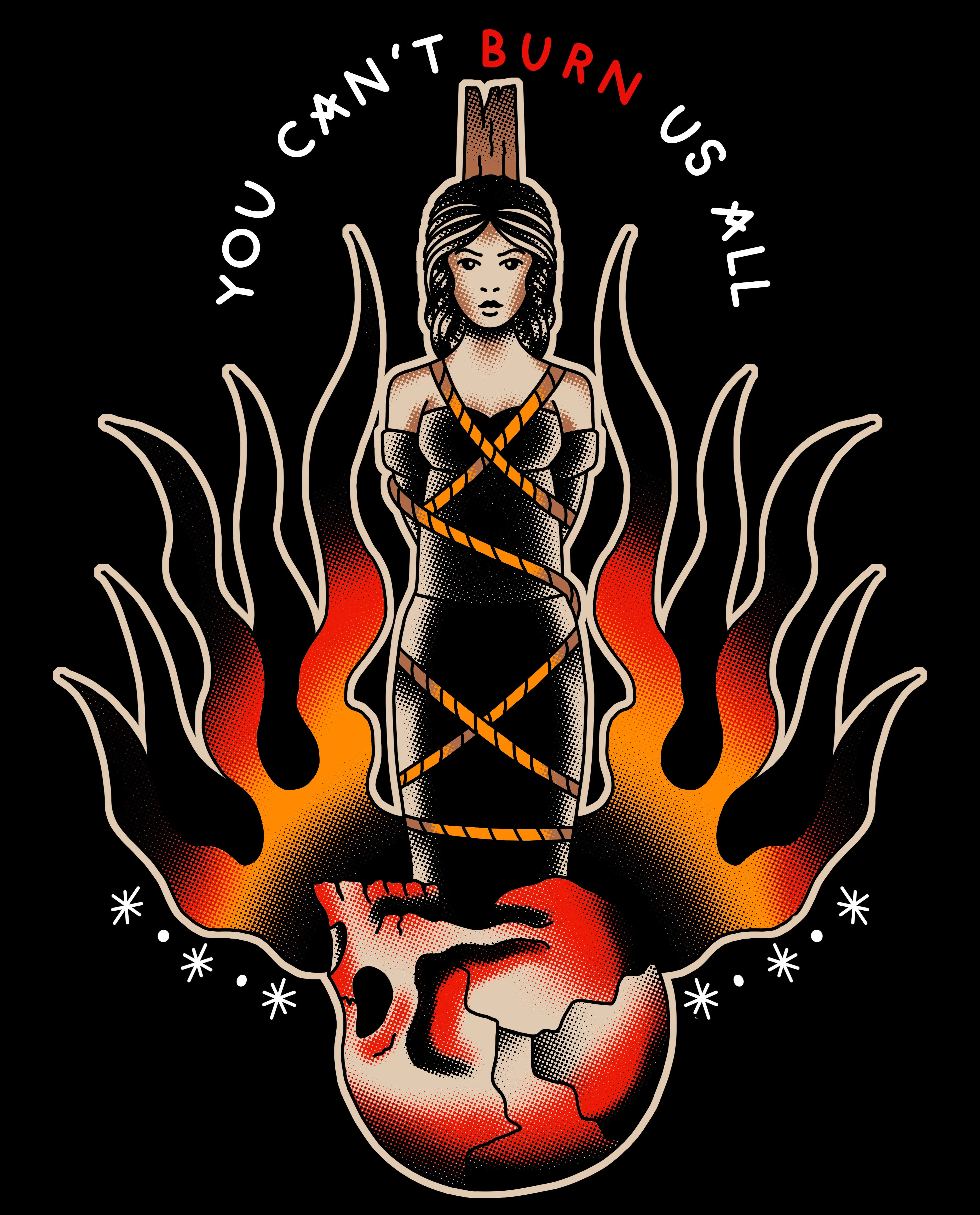 Can't Burn Us All Shirt