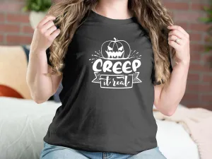 Creep It Real Halloween T-shirts