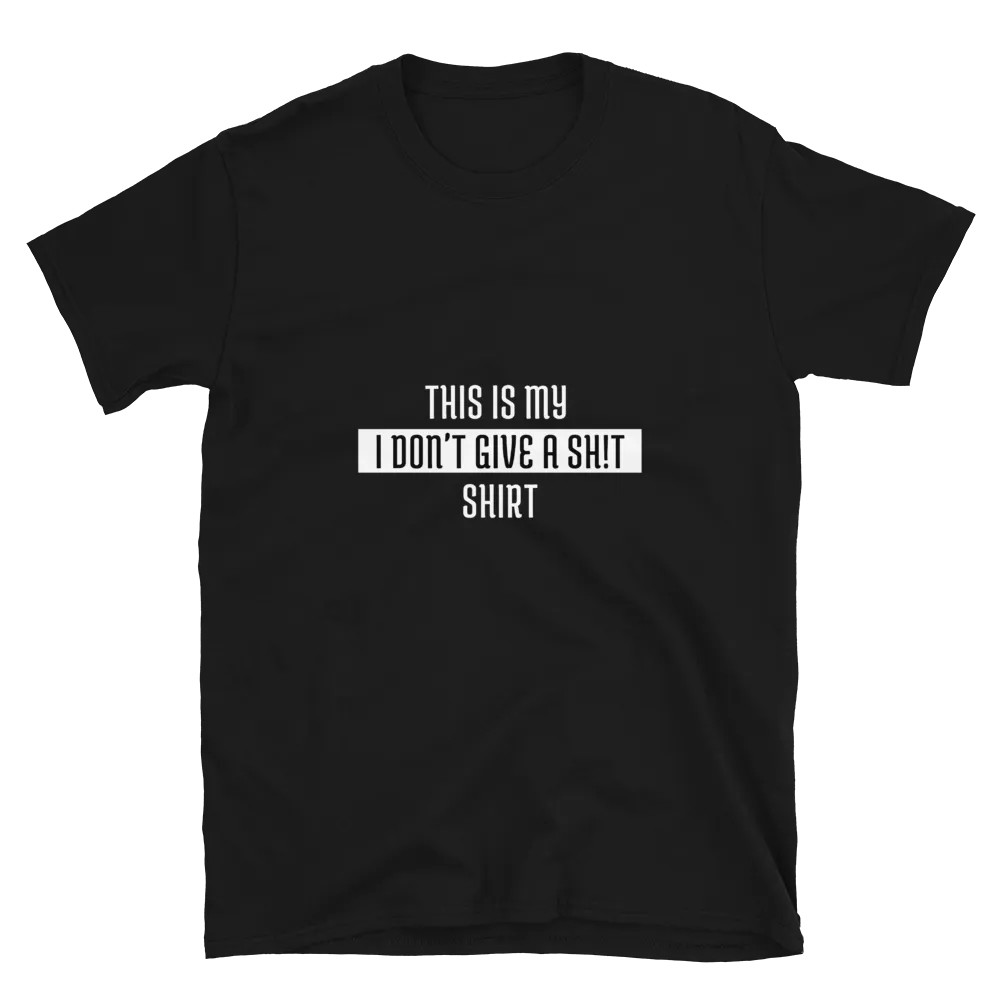 DON'T GIVE A Short-Sleeve Unisex T-Shirt