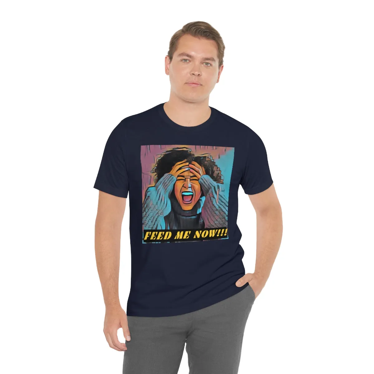 Feed Me Now!!! 4 Short Sleeve Tee