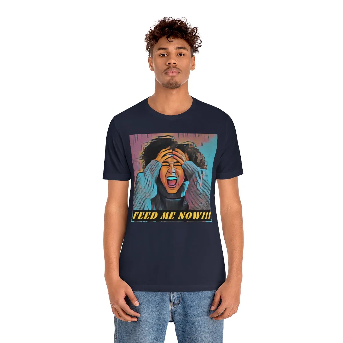 Feed Me Now!!! 4 Short Sleeve Tee