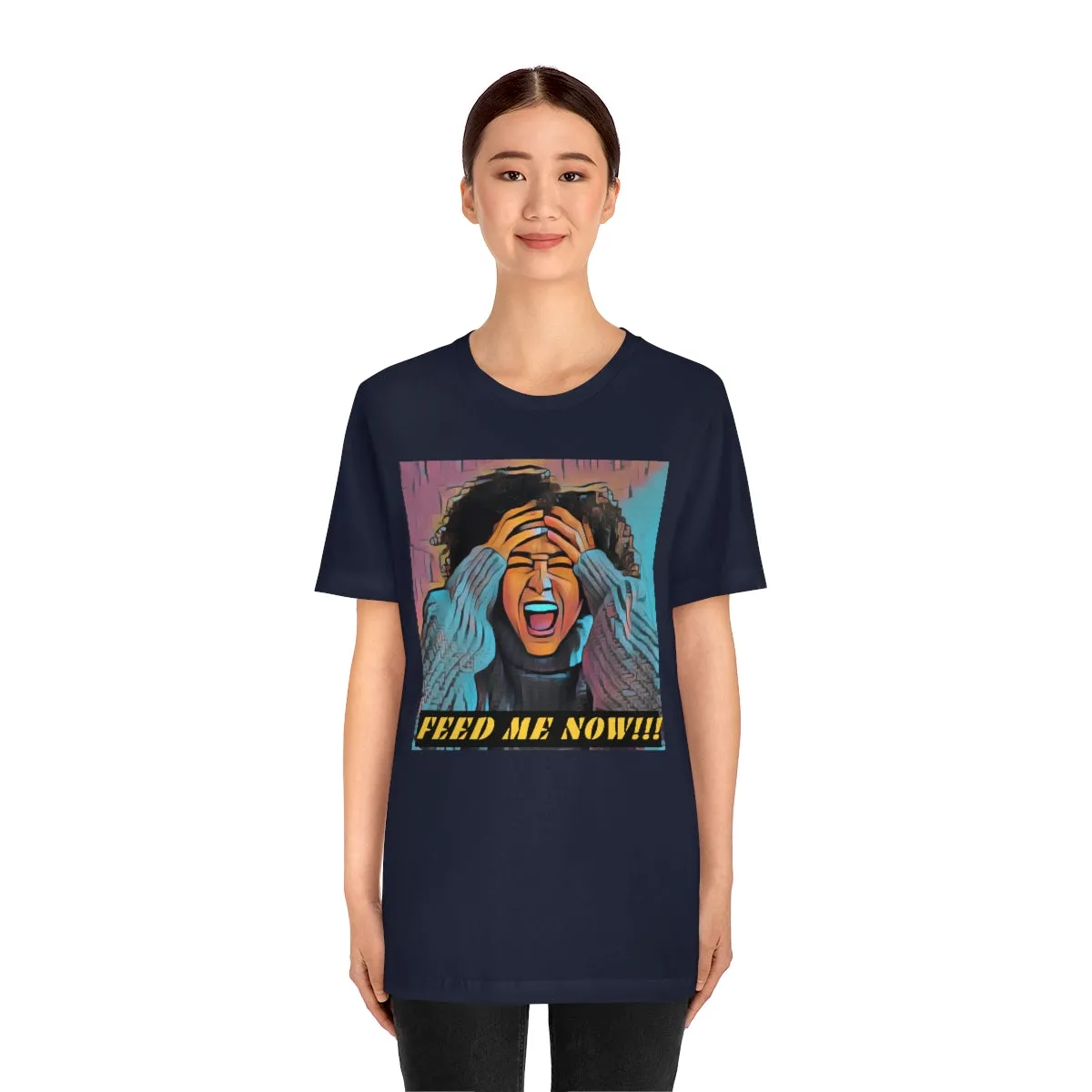 Feed Me Now!!! 4 Short Sleeve Tee