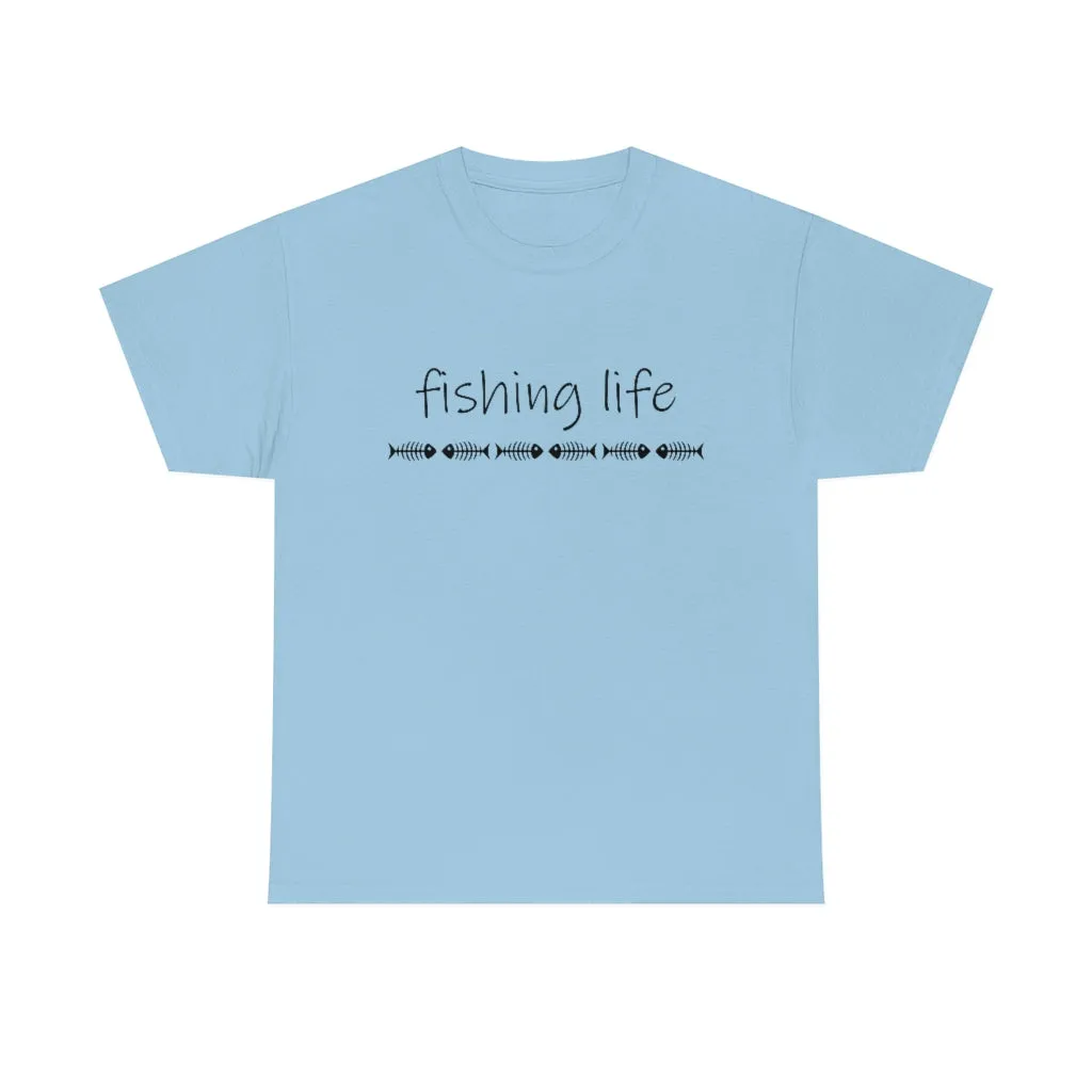 Fishing LIfe Tshirt