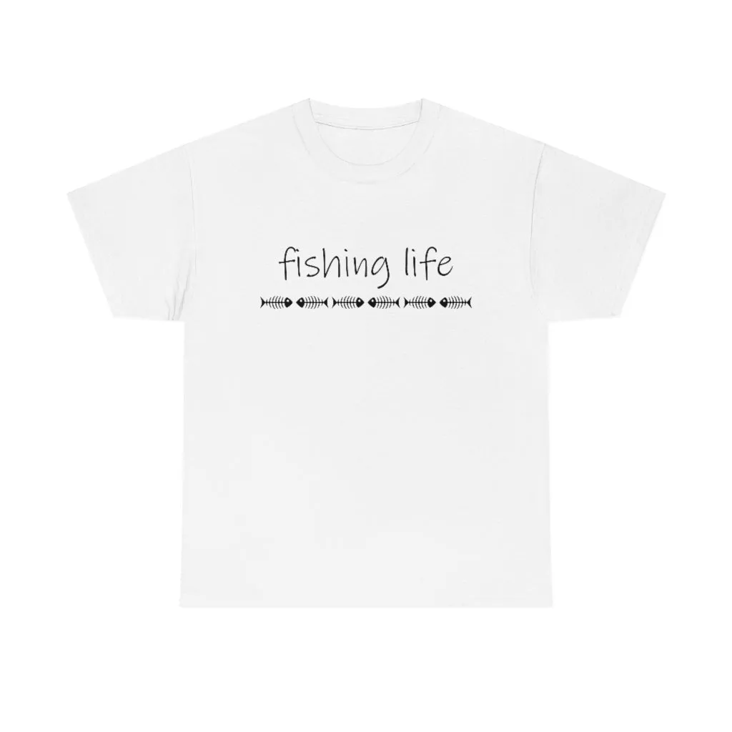 Fishing LIfe Tshirt