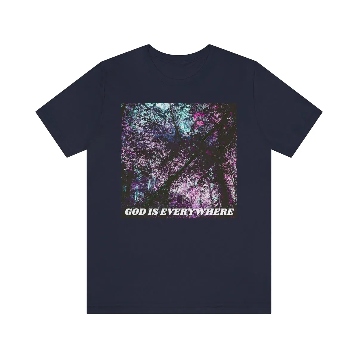 God Is Everywhere Short Sleeve Tee