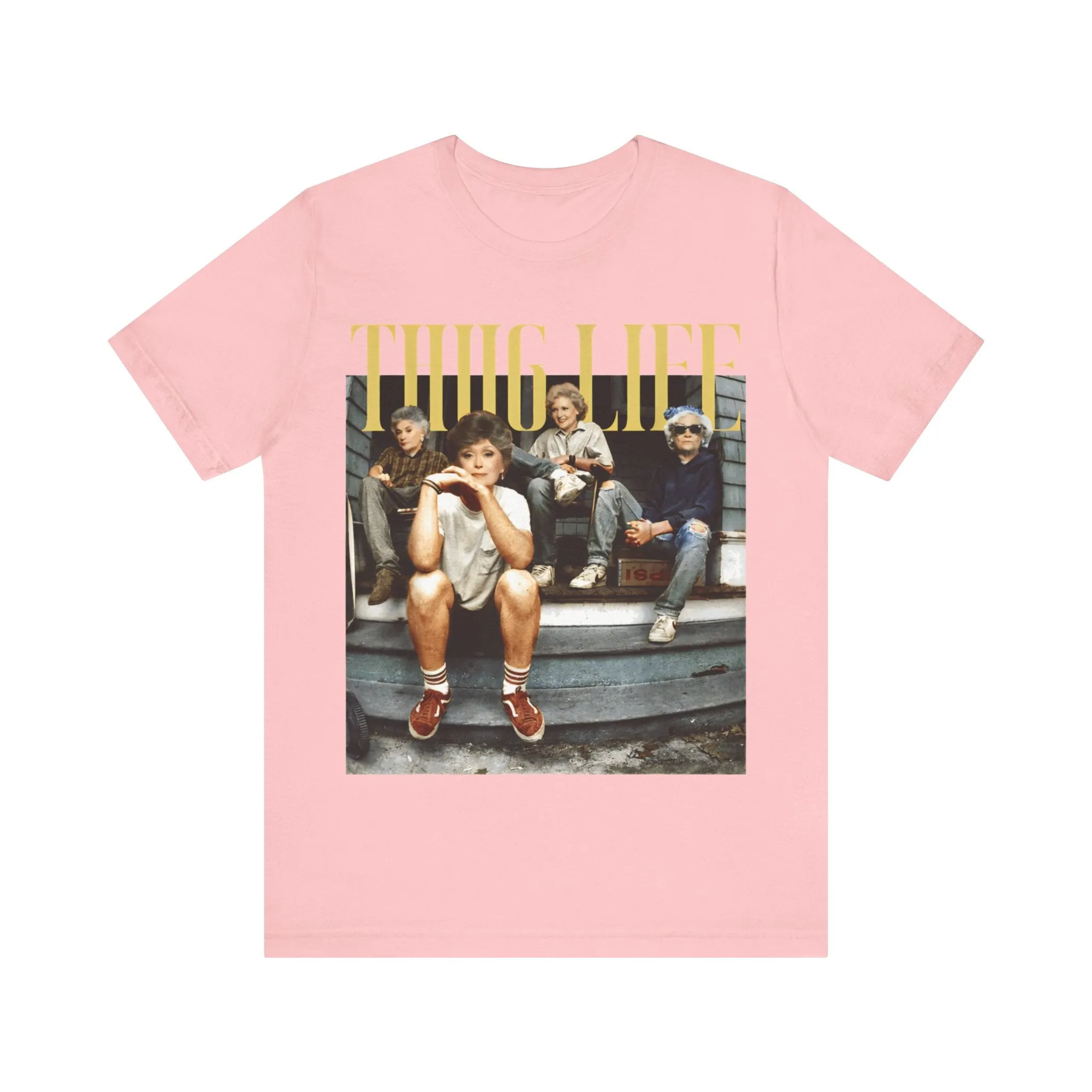 Golden Girls Thug Life Shirt | Retro 80s TV Sitcom Tee | Stay Golden Squad T-Shirt | Golden Girls Fan Gift  | Unisex Jersey Short Sleeve Tee