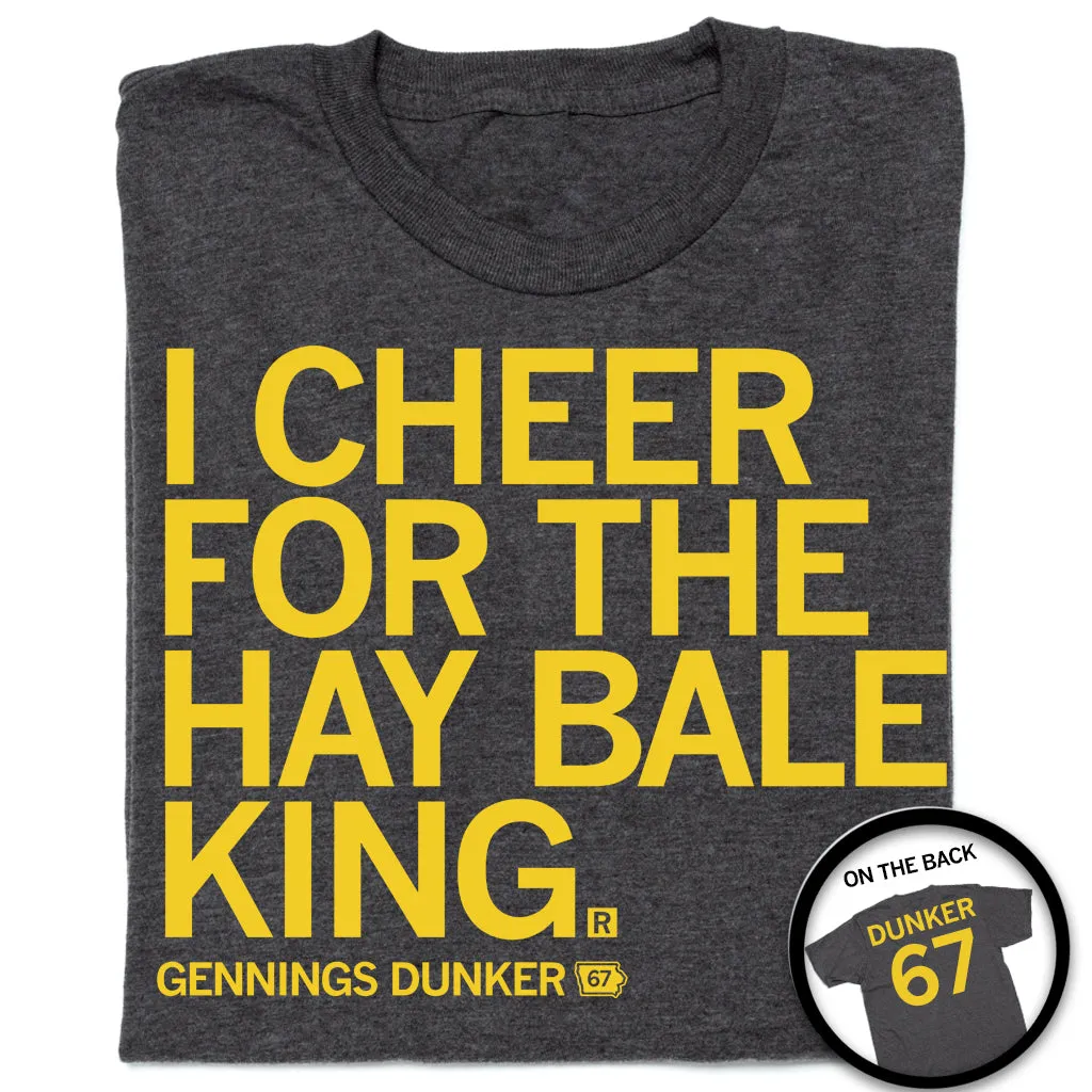I Cheer For The Hay Bale King Text