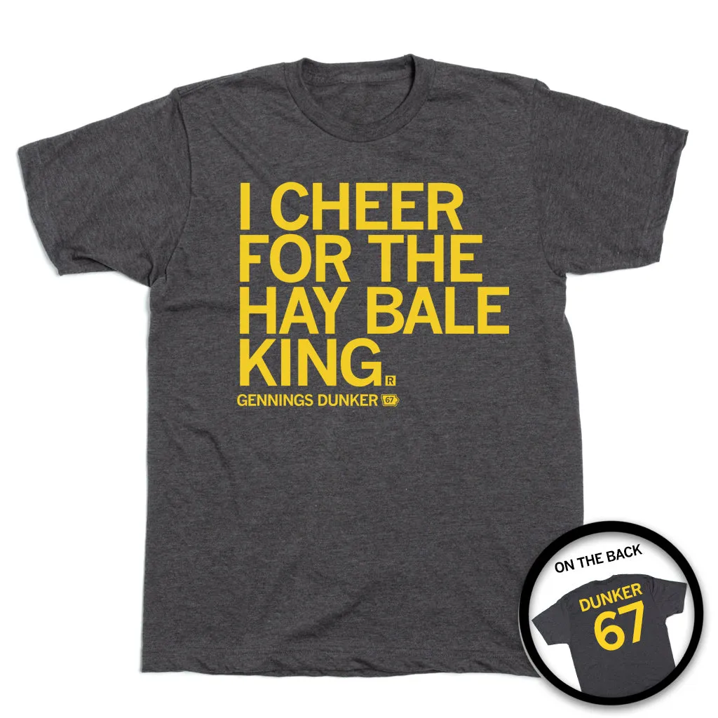 I Cheer For The Hay Bale King Text