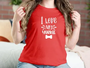 I Love My Yorkie Dog T-shirts
