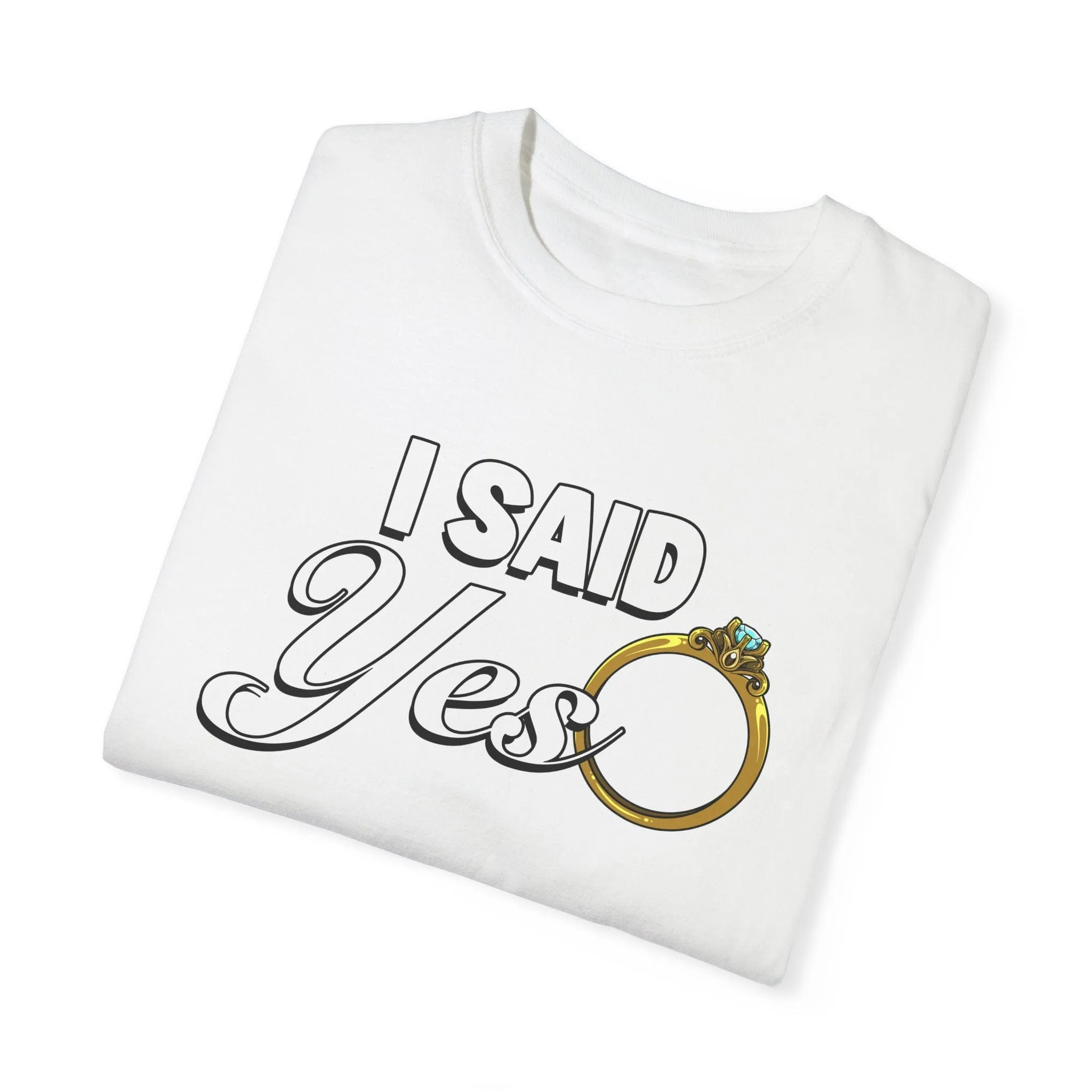 I Said Yes | Blossom | Comfort Colors 1717
