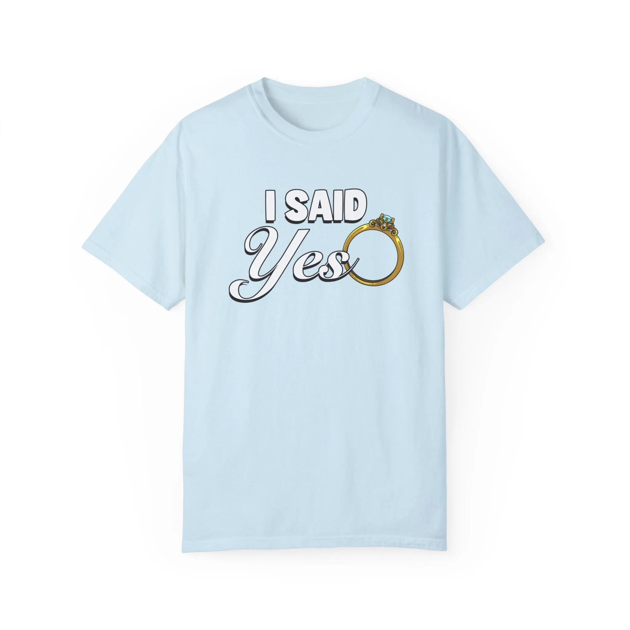 I Said Yes | Blossom | Comfort Colors 1717
