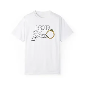 I Said Yes | Blossom | Comfort Colors 1717