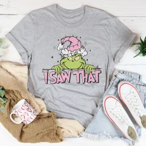 I Saw That Tee