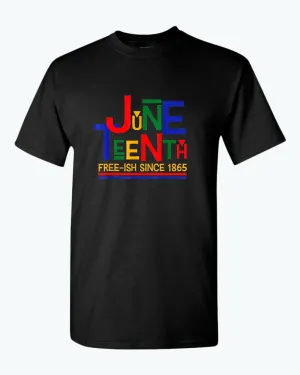 Juneteenth free-ish since 1865 t-shirt red blue