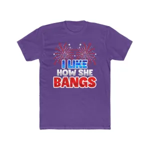 Like How She Bangs Deluxe Unisex Tee MD 2024