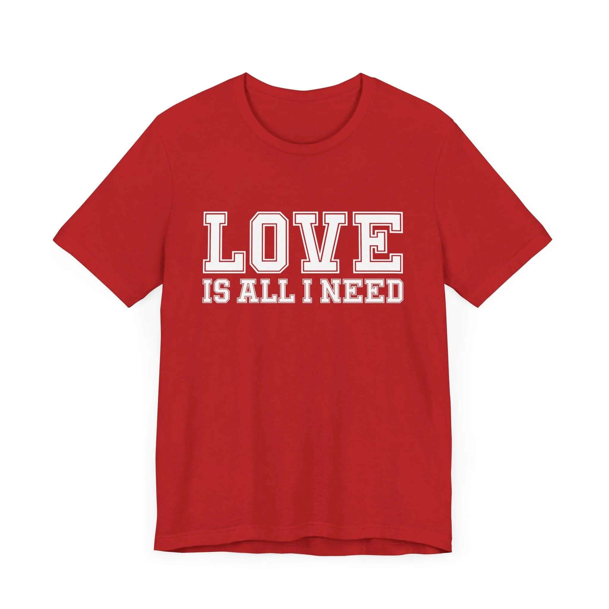 Love Is All I Need | Deluxe Red Tee