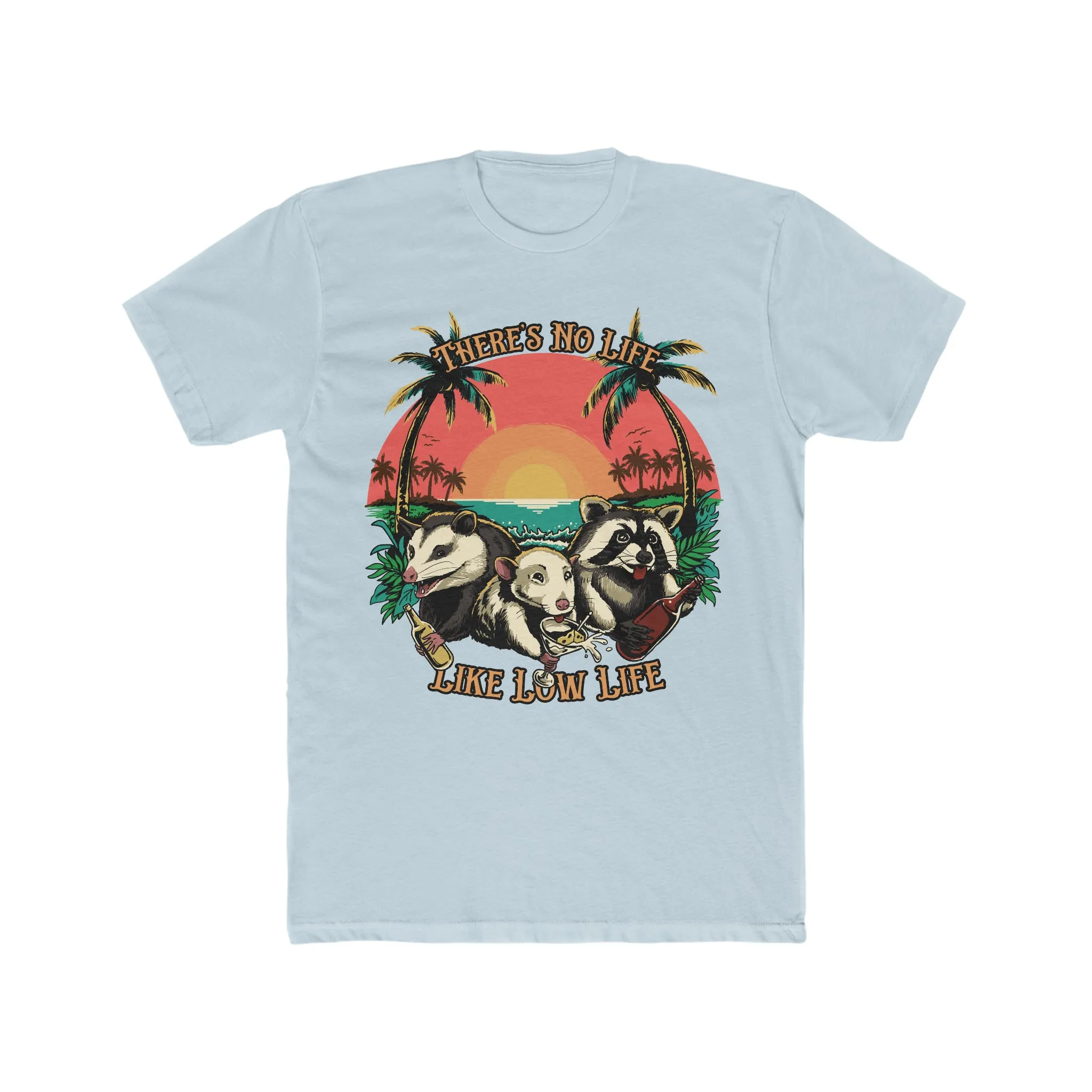 Low Life T-Shirt On Next Level