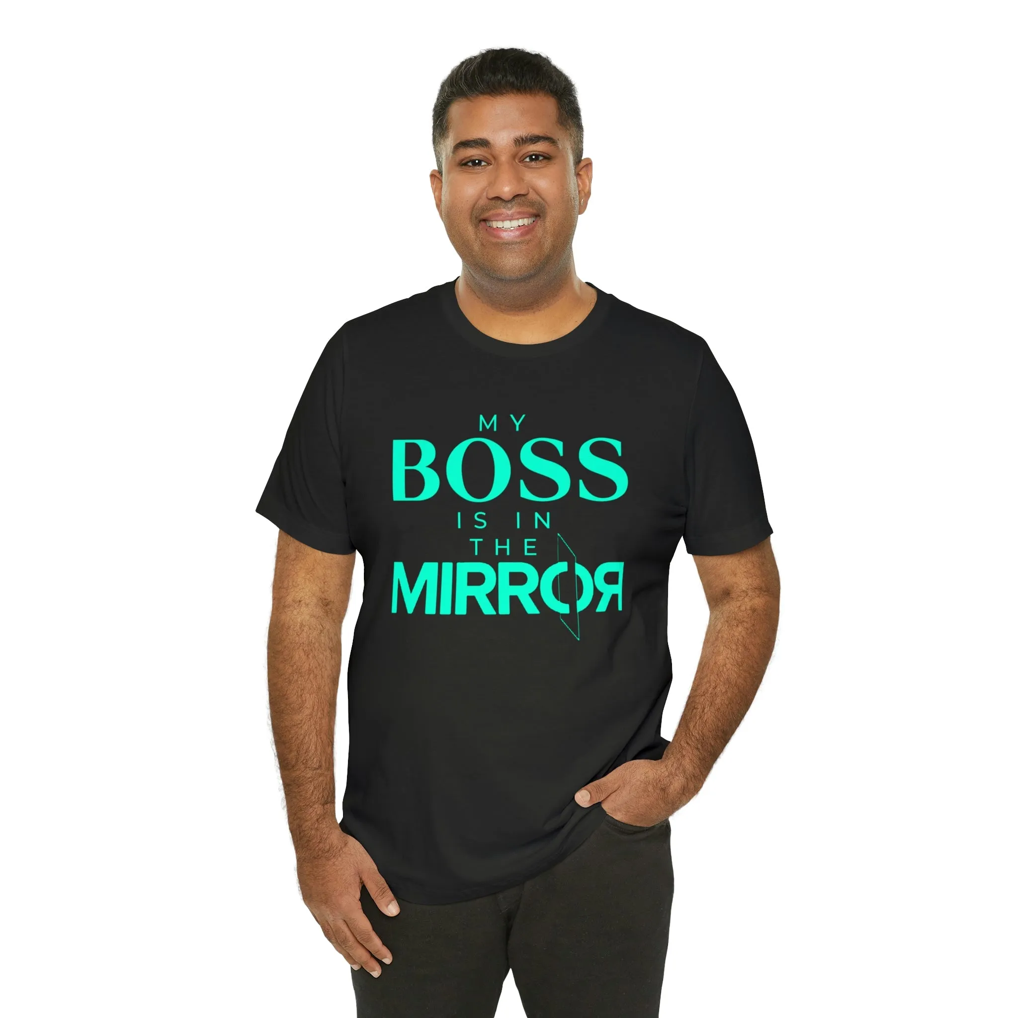 My Boss Is In The Mirror Short Sleeve Tee