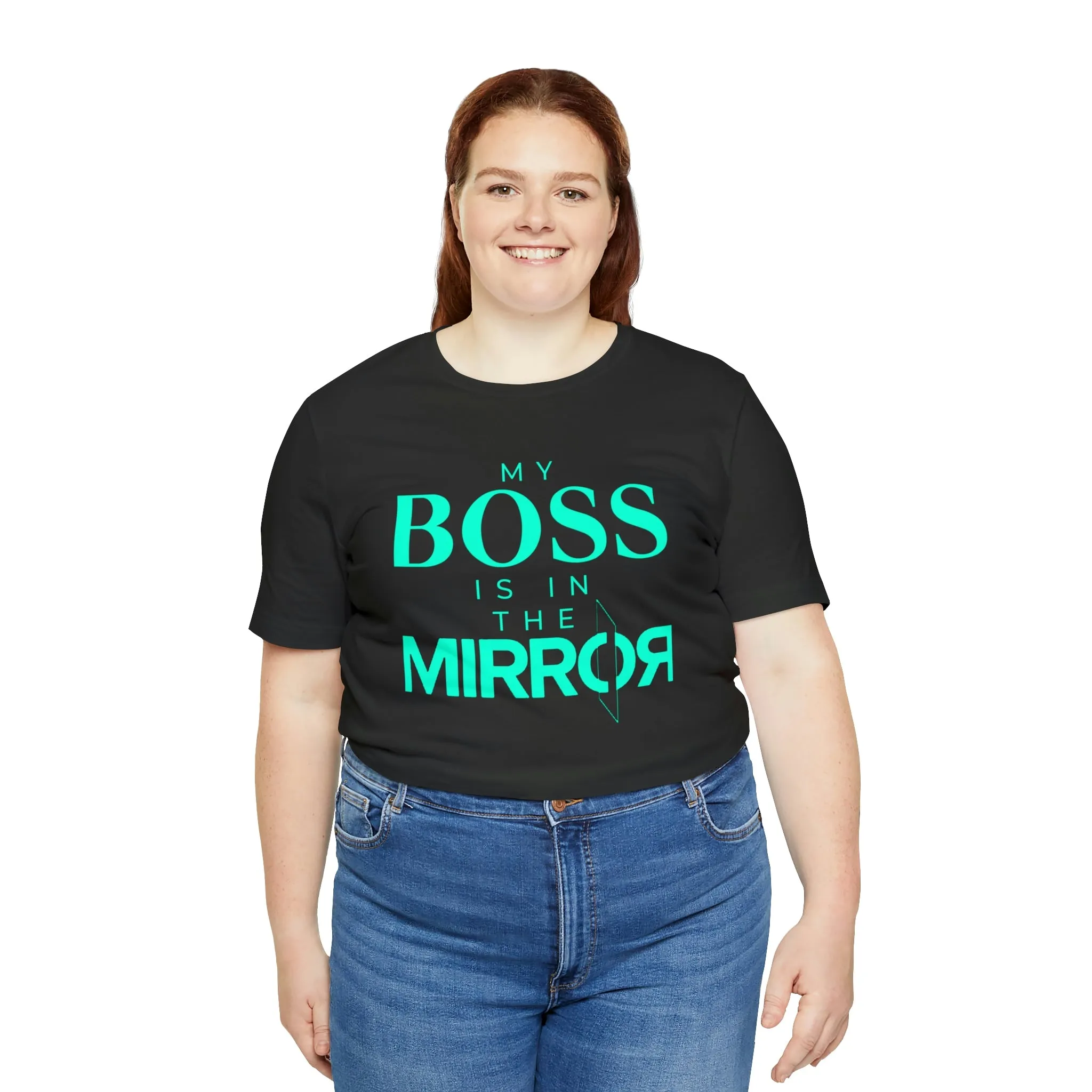 My Boss Is In The Mirror Short Sleeve Tee