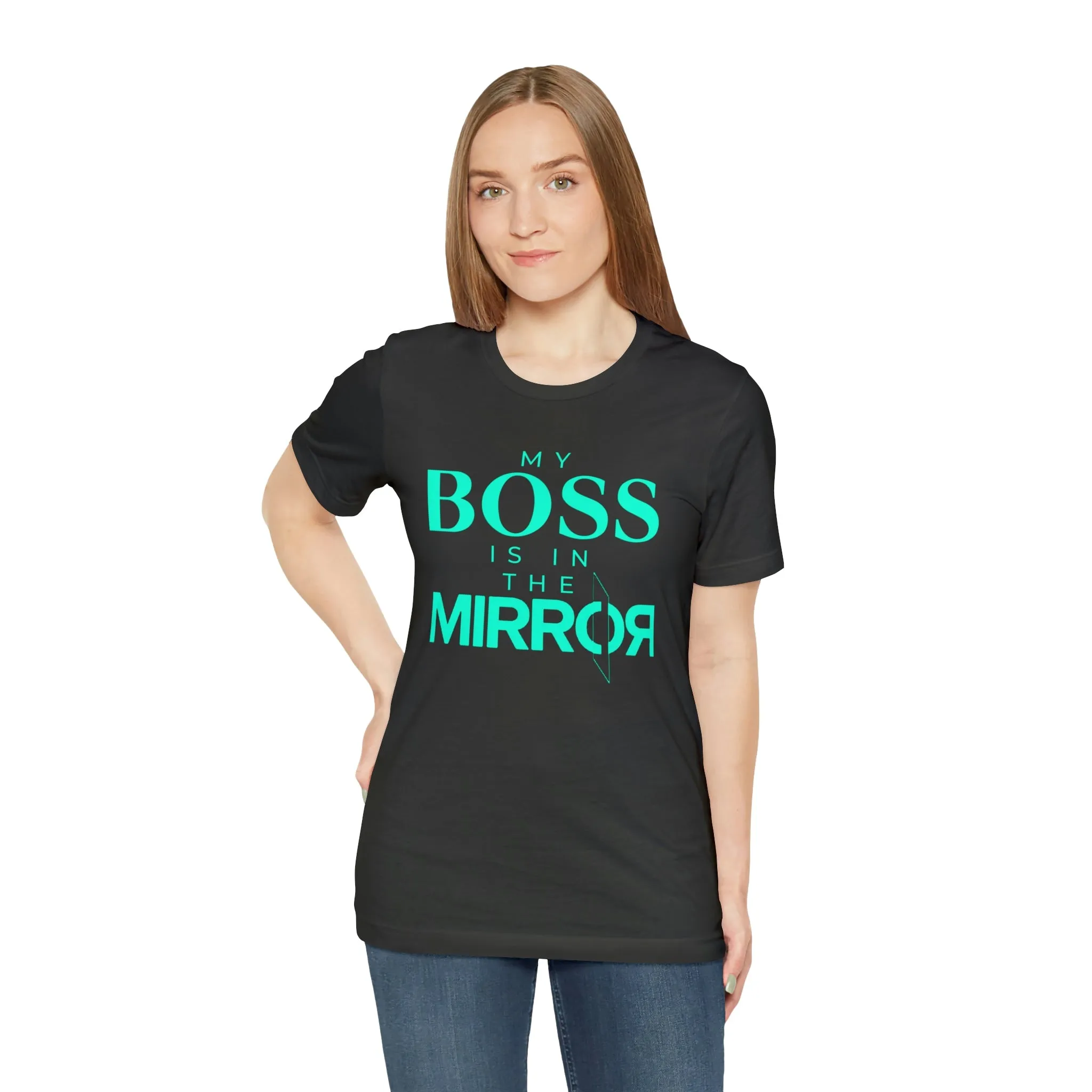 My Boss Is In The Mirror Short Sleeve Tee