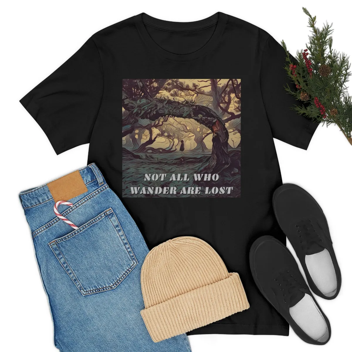 Not All Who Wander Are Lost 6 Short Sleeve Tee