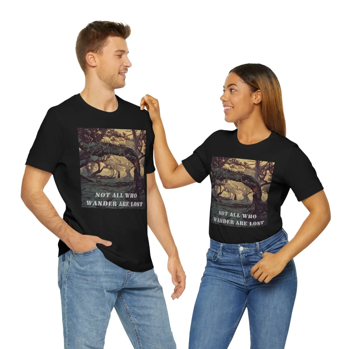 Not All Who Wander Are Lost 6 Short Sleeve Tee