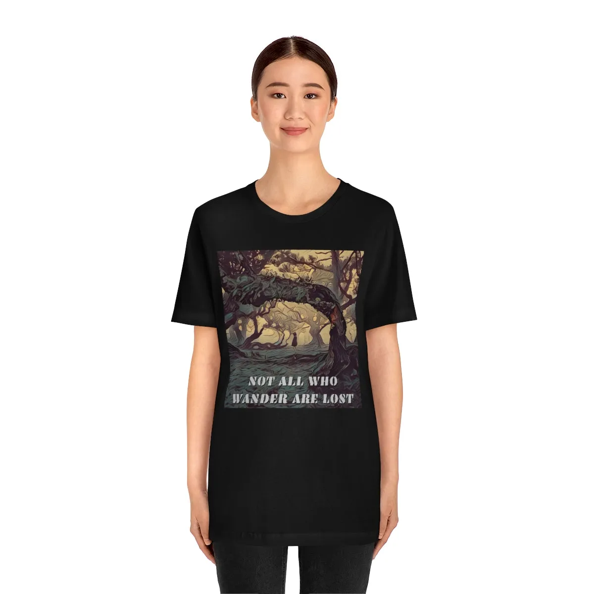 Not All Who Wander Are Lost 6 Short Sleeve Tee