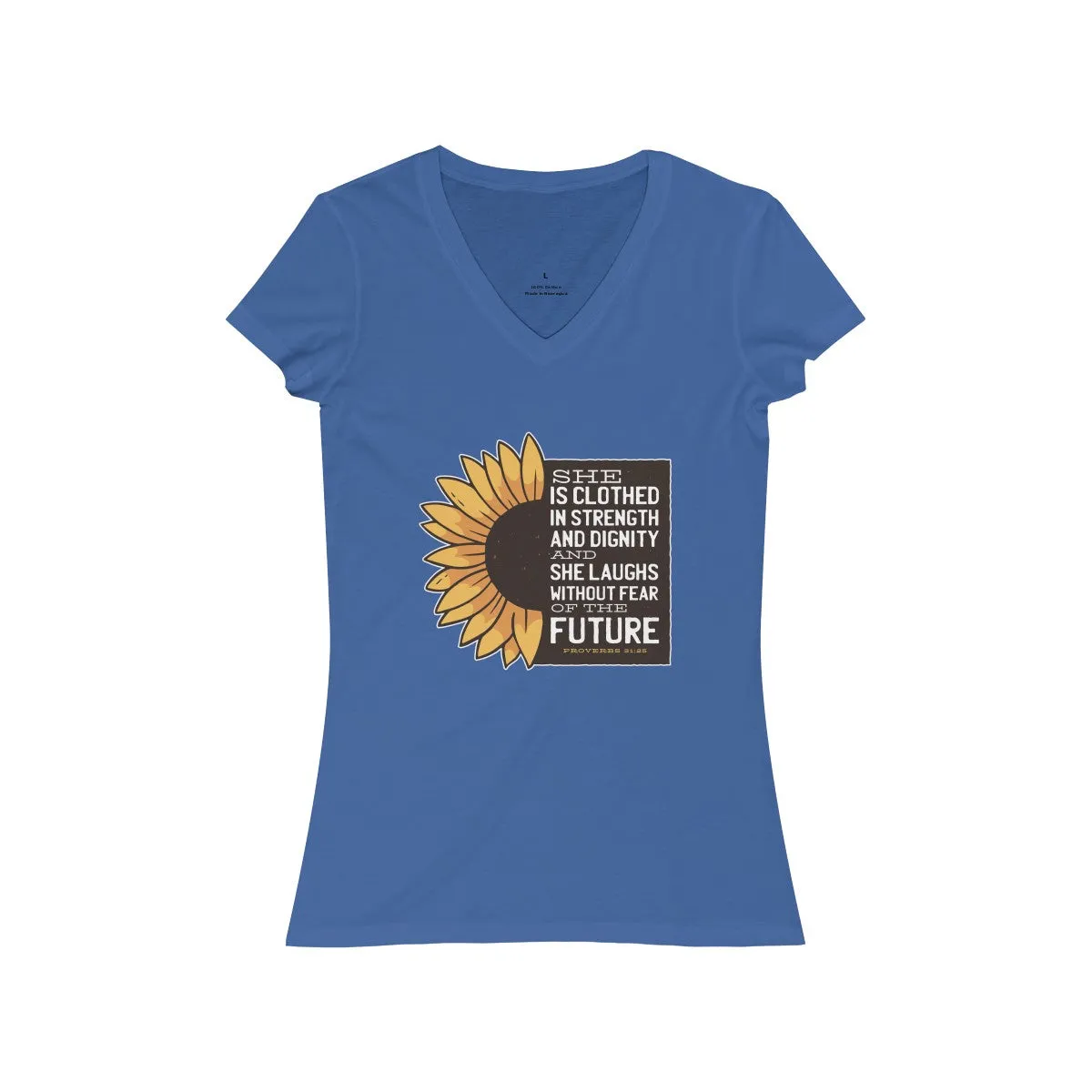 PROVERBS 31:25 <br>women's jersey <br>short sleeve <br>V-neck tee