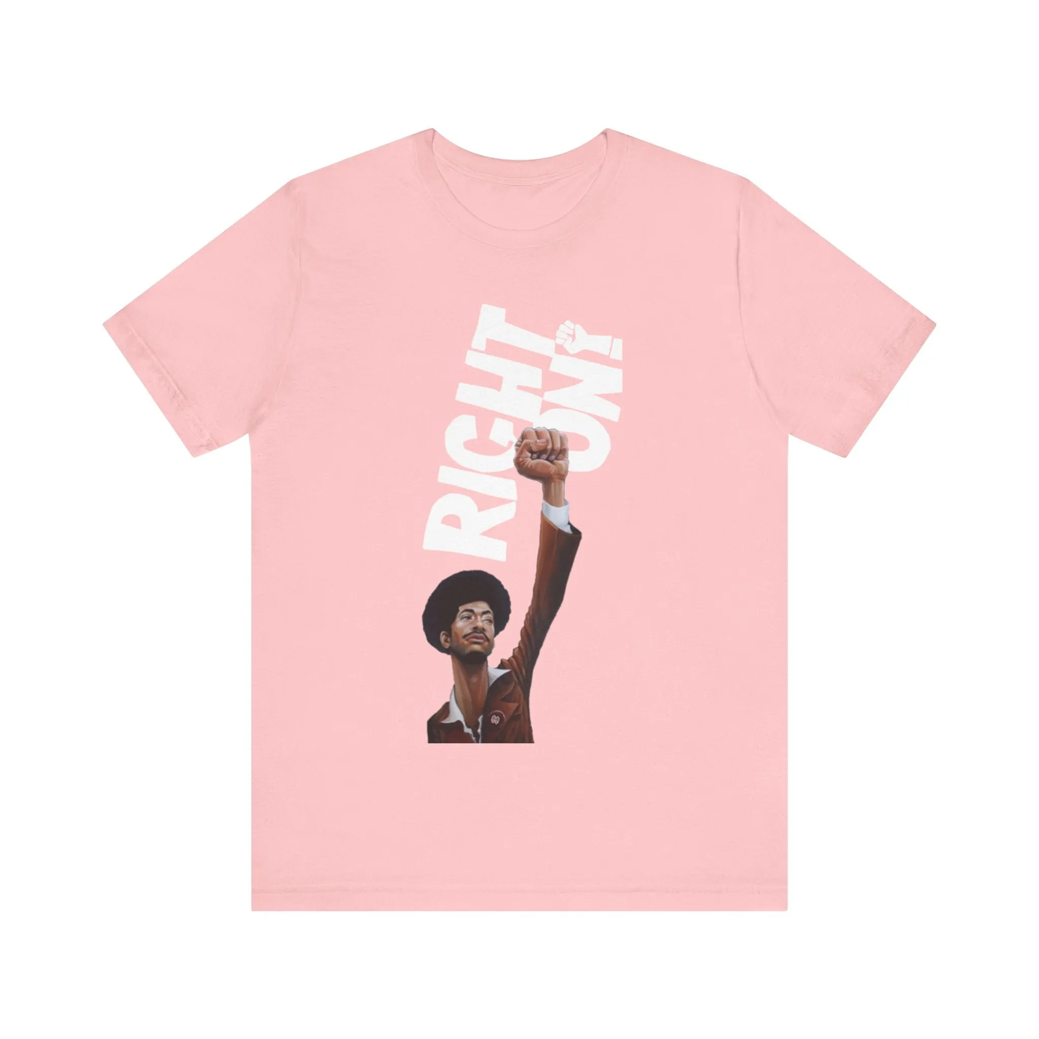 Right On!: Unisex Jersey Short Sleeve Tee