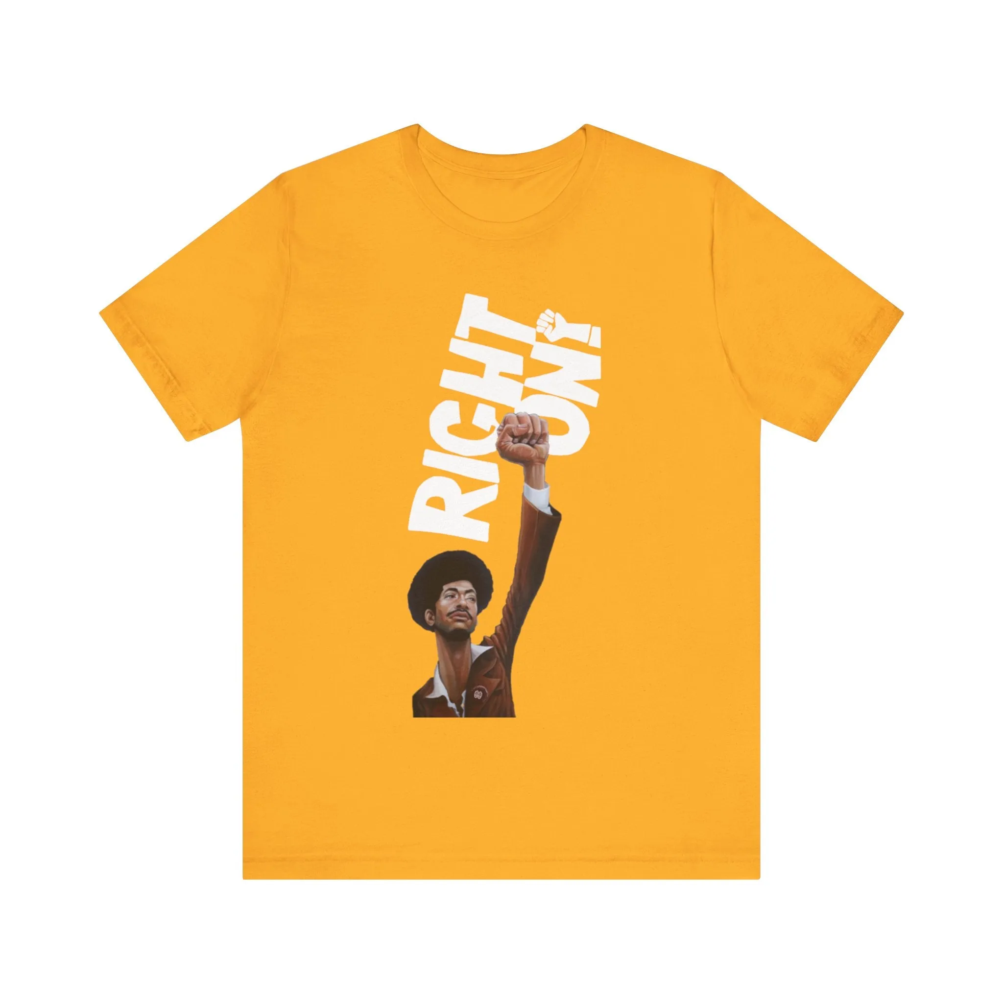 Right On!: Unisex Jersey Short Sleeve Tee