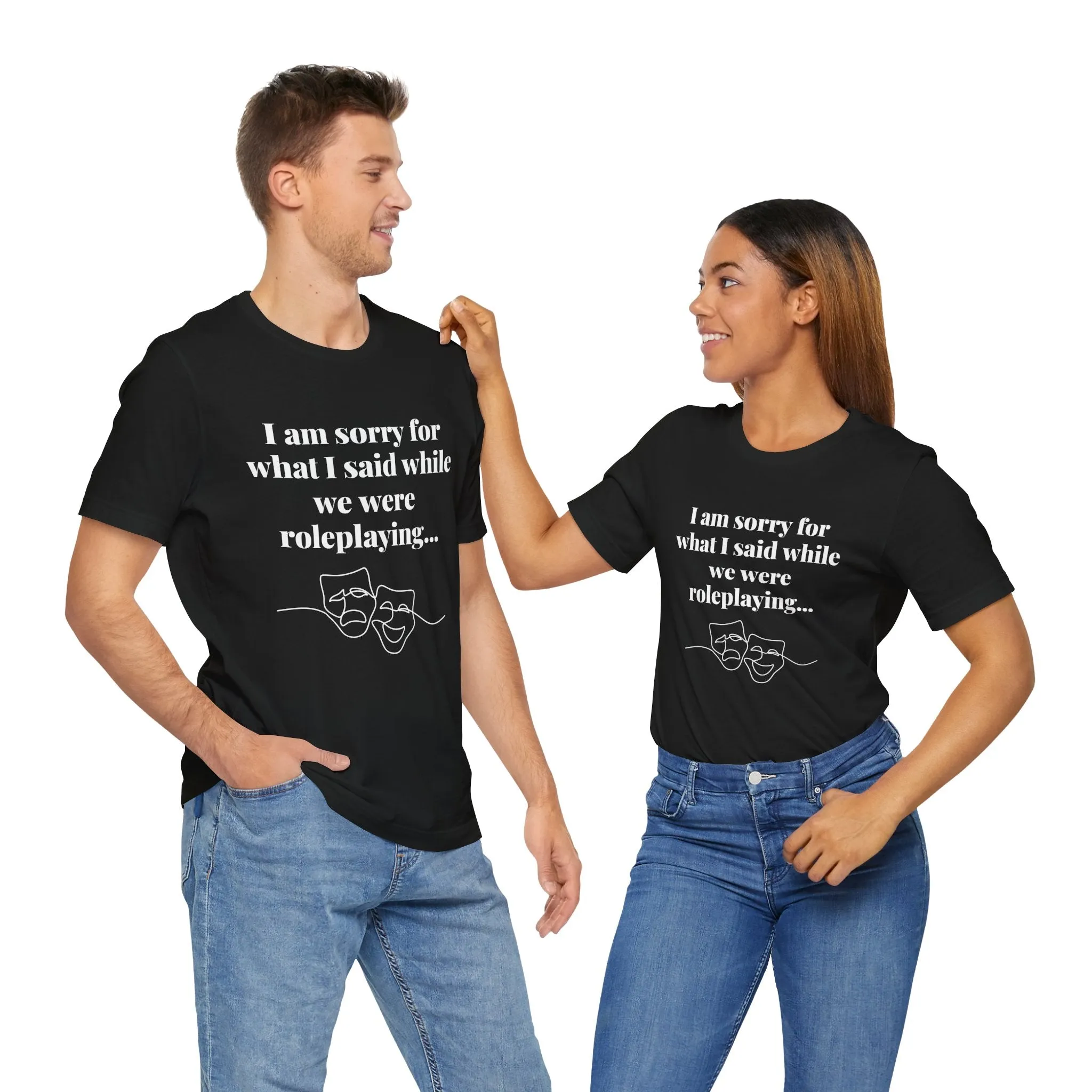 Role Playing Apologies T-shirt (Black or Dark Grey or Dark Heather)