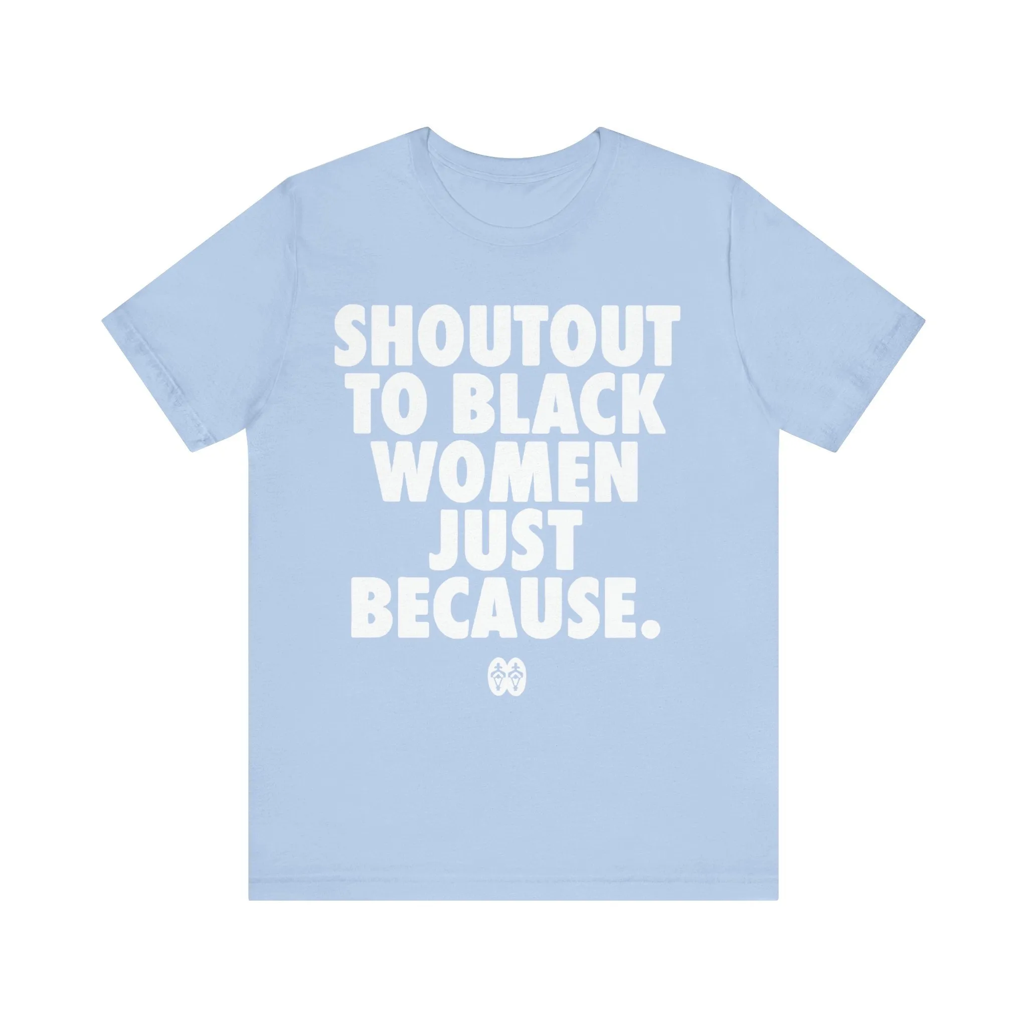 Shoutout To Black Women: Unisex Jersey Short Sleeve Tee