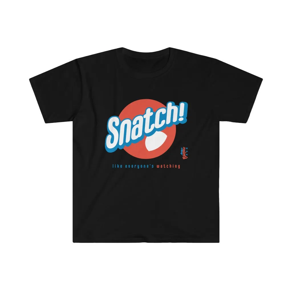 Snatch! like everyone's watching - Men's Fitted Workout T Shirt