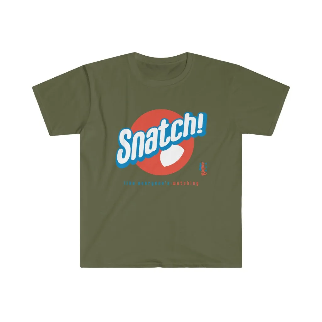 Snatch! like everyone's watching - Men's Fitted Workout T Shirt