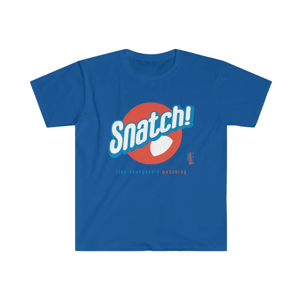 Snatch! like everyone's watching - Men's Fitted Workout T Shirt