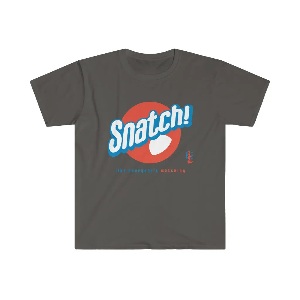 Snatch! like everyone's watching - Men's Fitted Workout T Shirt