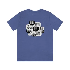SoundFX BLAH BLAH Unisex Jersey Short Sleeve Tee