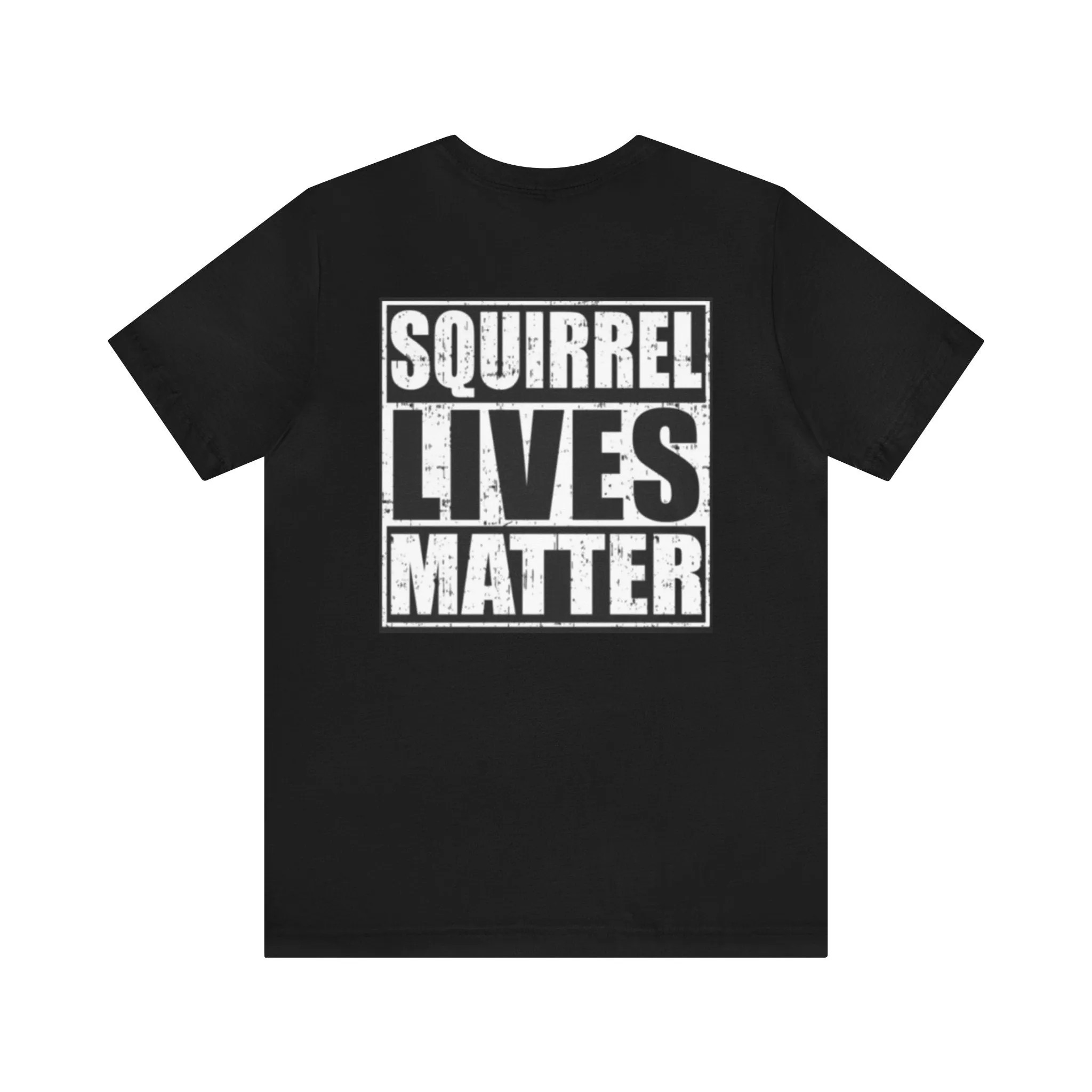 Squirrel Lives Matter Unisex T-shirt