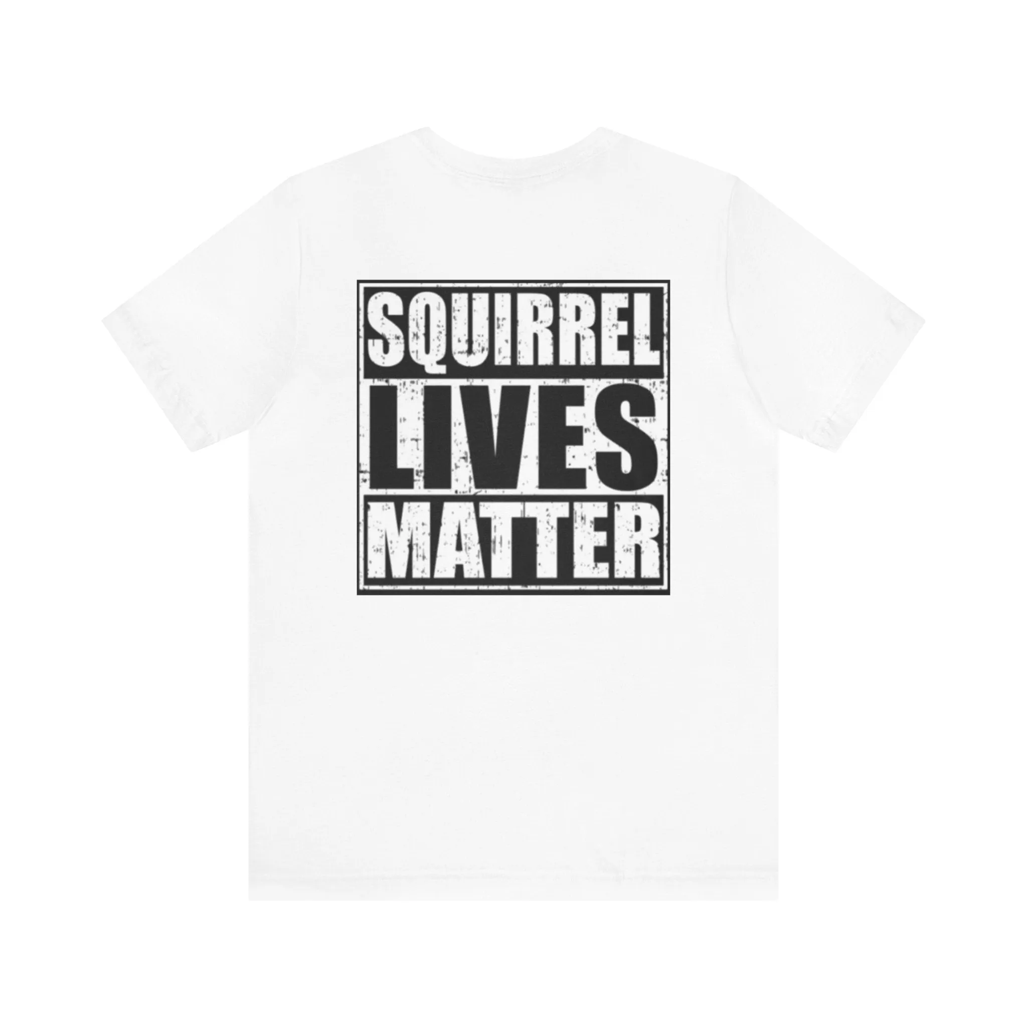 Squirrel Lives Matter Unisex T-shirt