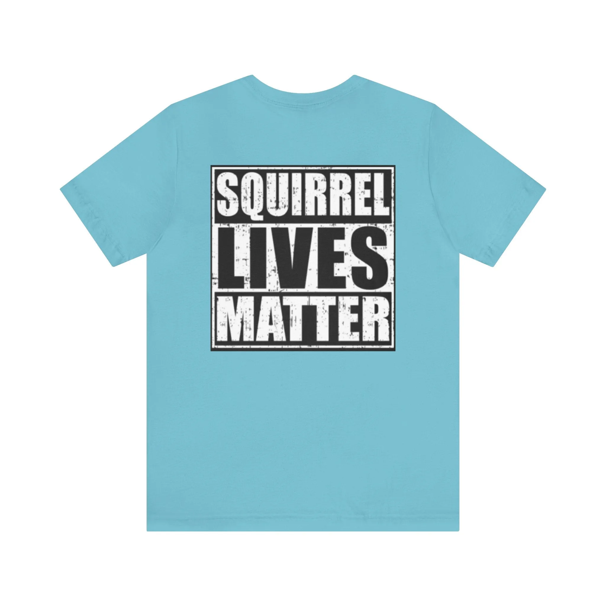 Squirrel Lives Matter Unisex T-shirt