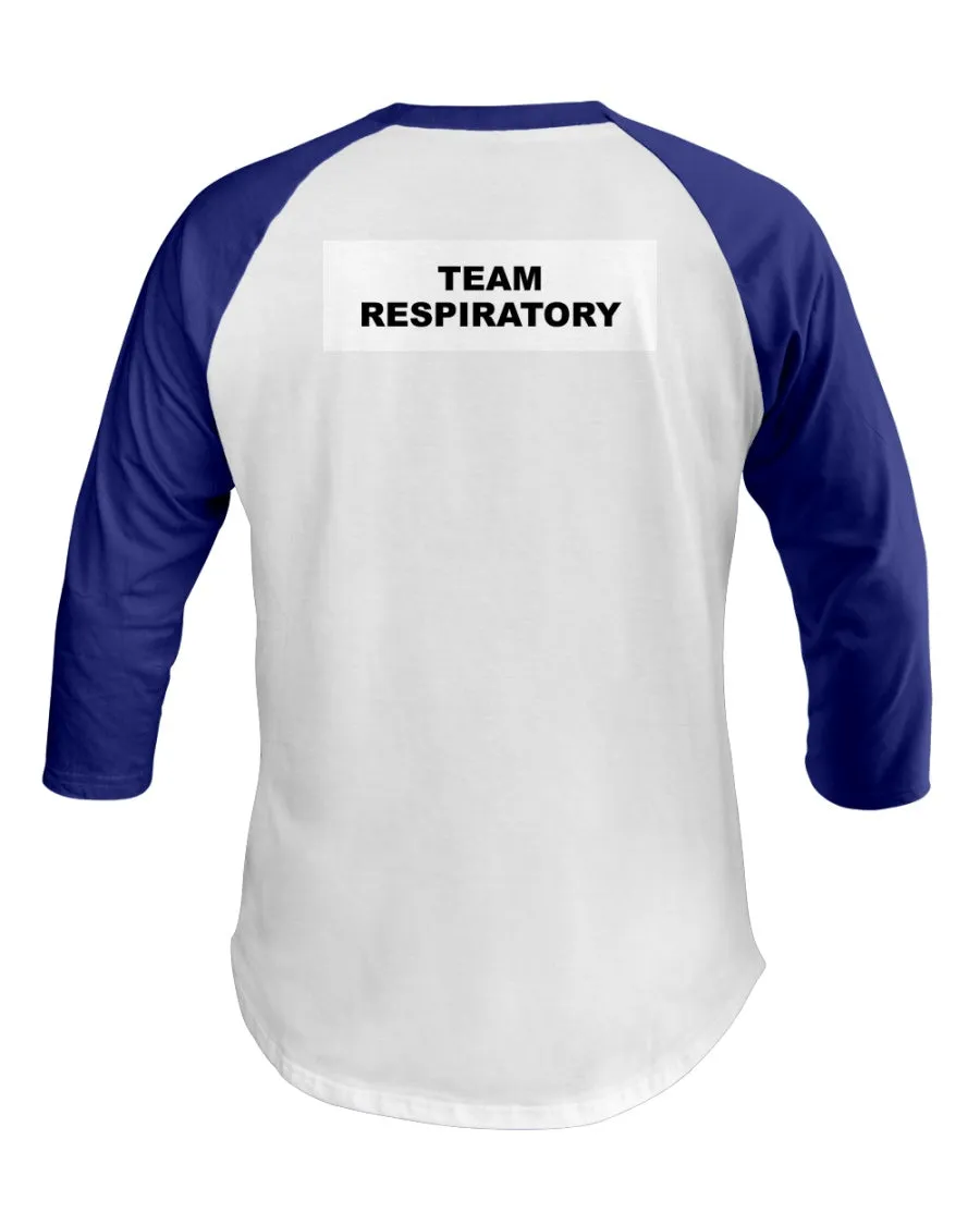 Team Respiratory 3/4 Sleeve Raglan Shirt