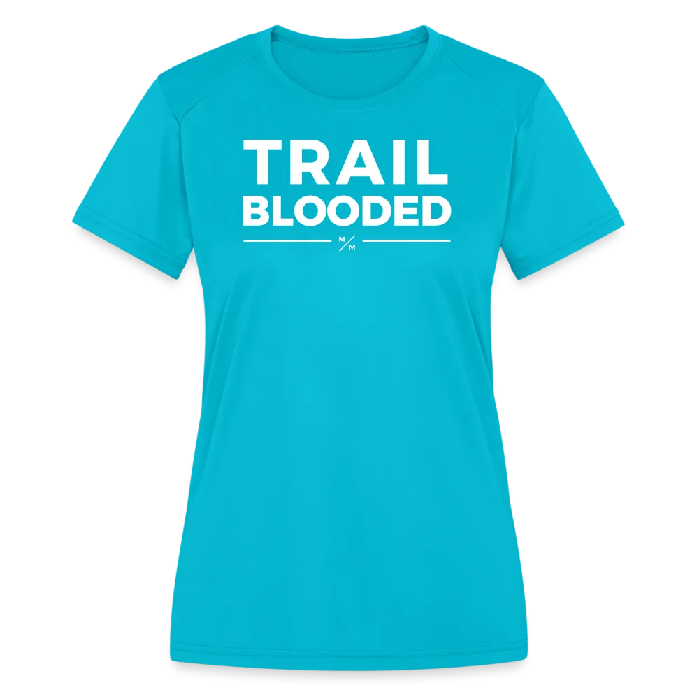 Trail Blooded- Women's Moisture Wicking Performance T-Shirt