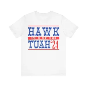Trending "hawk tuah" Spit on that thang!  Unisex Tee