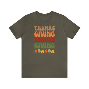 TShirt Thanks Giving Fall Thanksgiving Shirt Happy Thanksgiving Short Sleeve T Shirt Gift