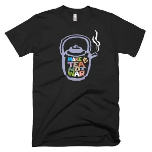 Unisex "Make Tea Not War" Peace Tee Shirt