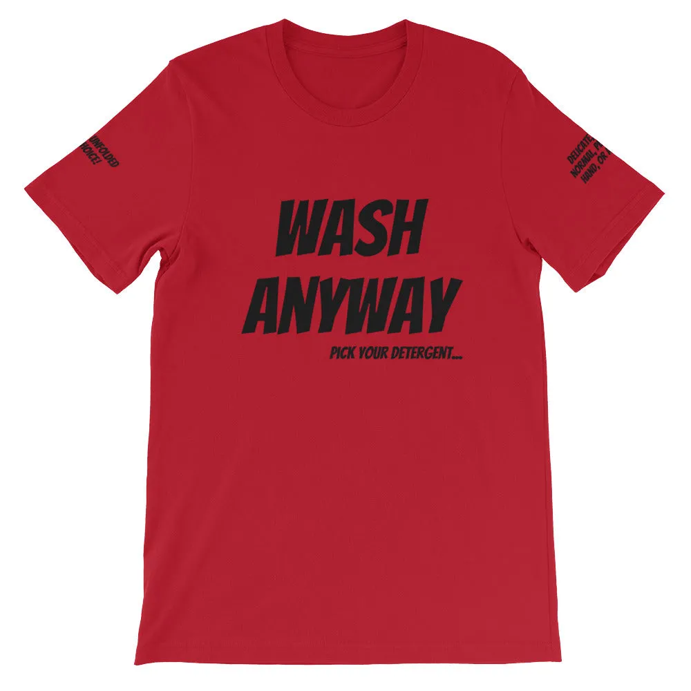 Wash Anyway #TheKAWay Unisex T-Shirt